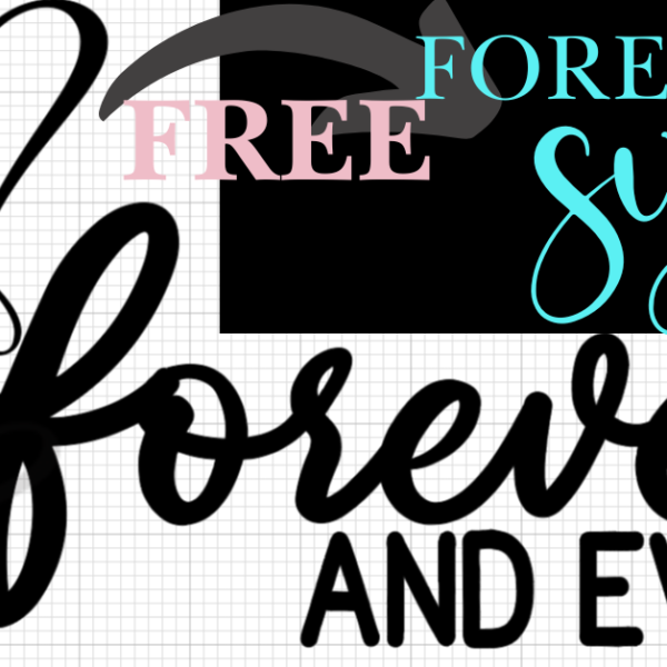 Free Forever Svg File