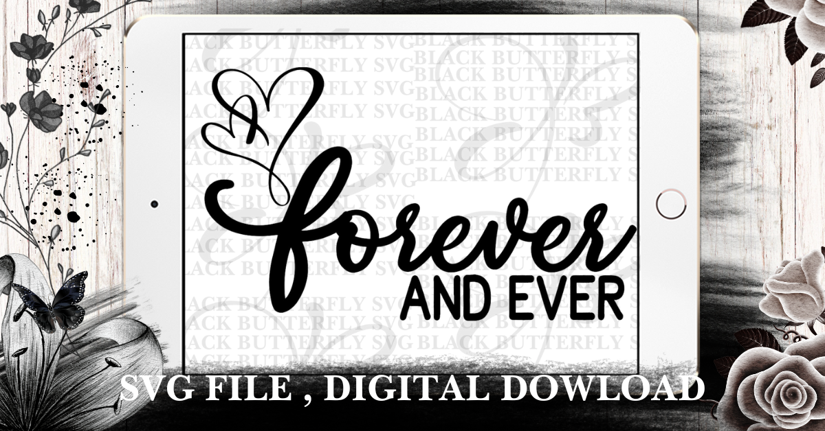 Forever and Ever Free Svg Files for Cricut