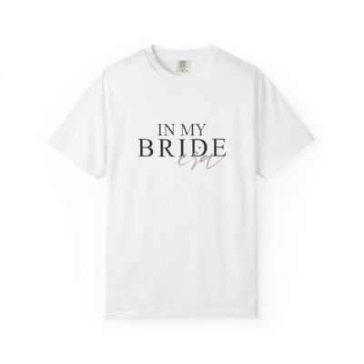 In My Bride Era T-Shirt — Minimal Bridal Tee for Wedding, Bachelorette & Bride-to-Be